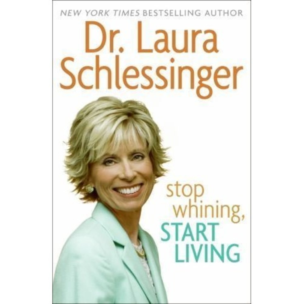 Stop Whining, Start Living, Schlessinger, Dr. Laura, Book LIKE NEW‎